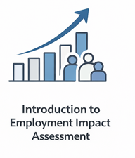 Introducyion to Emplyment Impact Assessment