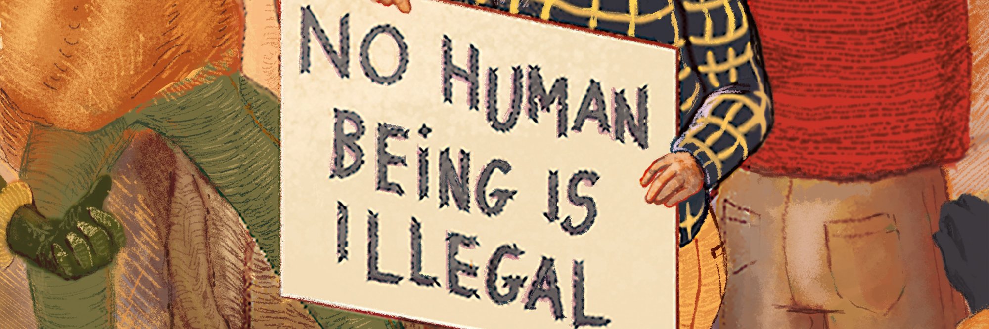 No human being is illegal banner