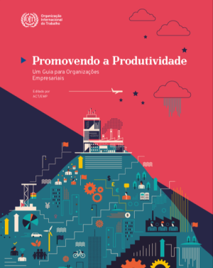 Promovendo a Produtividade - Um Guia para Organizações Empresariais